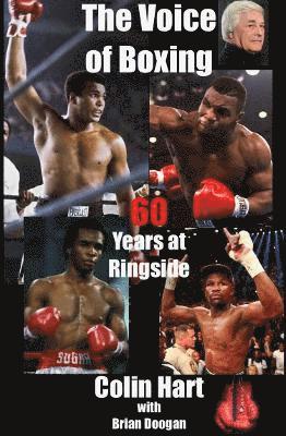 Cover for Colin Hart · The Voice of Boxing: 60 Years at Ringside (Hardcover Book) (2022)