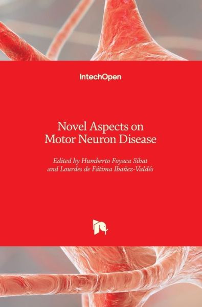 Cover for Humberto Foyaca Sibat · Novel Aspects on Motor Neuron Disease (Hardcover Book) (2020)