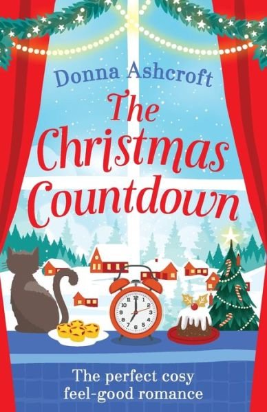 Cover for Donna Ashcroft · The Christmas Countdown: The perfect cosy feel good romance (Taschenbuch) (2019)