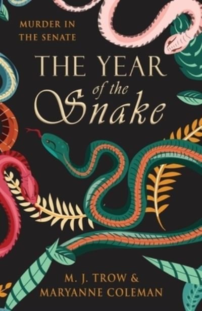 Cover for M. J. Trow · The Year of the Snake (Paperback Book) (2020)