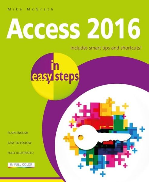 Cover for Mike McGrath · Access 2016 in Easy Steps - In Easy Steps (Pocketbok) (2017)