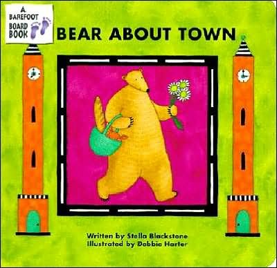 Bear About Town - Stella Blackstone - Books - Barefoot Books Ltd - 9781841483733 - February 1, 2001