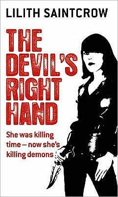 Cover for Lilith Saintcrow · The Devil's Right Hand: The Dante Valentine Novels: Book Three - Dante Valentine Novels (Paperback Book) (2007)