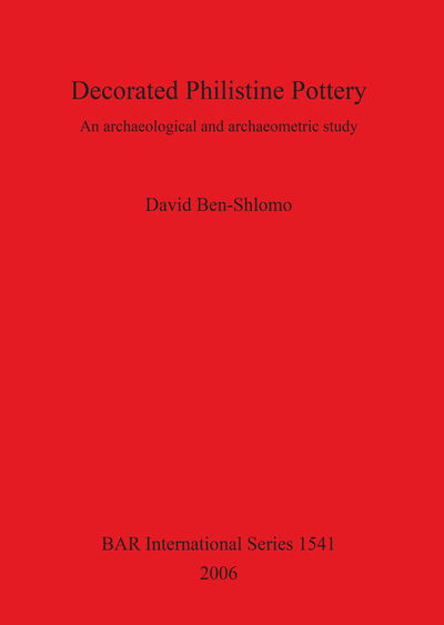 Cover for David Ben-Shlomo · Decorated Philistine pottery (Book) (2006)