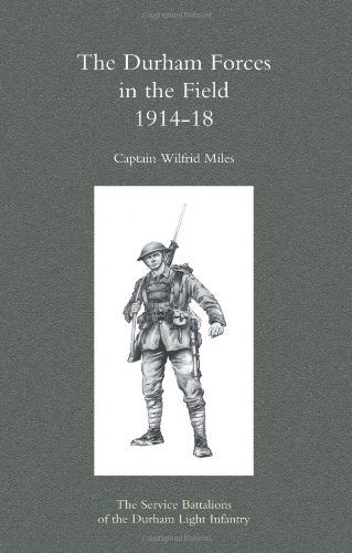 Cover for Wilfrid Miles · Durham Forces in the Field 1914-1918 (Paperback Book) [New edition] (2004)