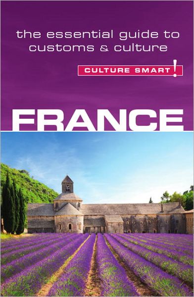 Cover for Barry Tomalin · France - Culture Smart!: The Essential Guide to Customs &amp; Culture - Culture Smart! (Paperback Book) [Revised edition] (2013)