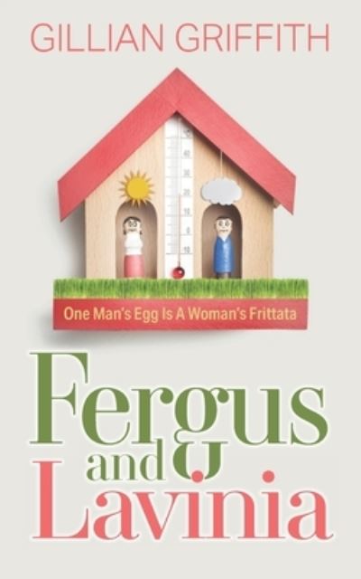 Fergus and Lavinia - Gillian Griffith - Books - Mereo Books - 9781861519733 - February 22, 2021