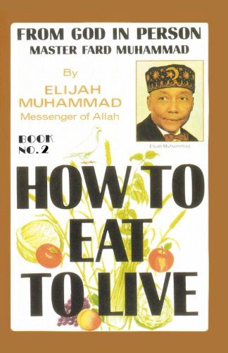 Cover for Elijah Muhammad · How to Eat to Live, Book 2 (Paperback Book) (2008)