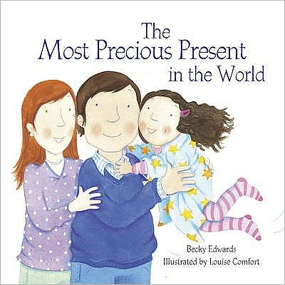 Cover for Becky Edwards · The Most Precious Present in the World (Paperback Book) (2010)