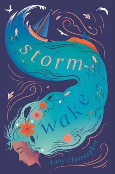 Cover for Lucy Christopher · Storm-Wake (Paperback Book) (2018)