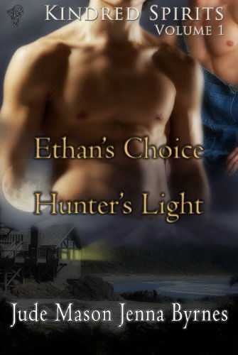 Cover for Jenna Byrnes · Ethan's Choice (AND Hunter's Light) - Kindred Spirits (Paperback Book) (2009)