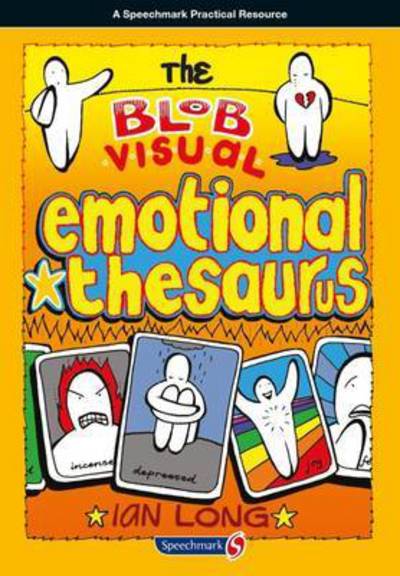 Cover for Ian Long · The Blob Visual Emotional Thesaurus - Blobs (Paperback Book) (2015)