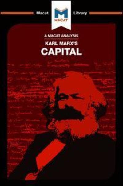 Cover for Macat Team · An Analysis of Karl Marx's Capital - The Macat Library (Taschenbuch) (2017)