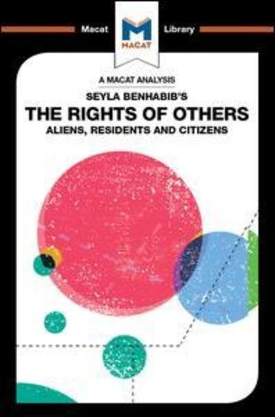 Cover for Burcu Ozcelik · An Analysis of Seyla Benhabib's The Rights of Others: Aliens, Residents and Citizens - The Macat Library (Paperback Book) (2018)