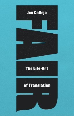 Fair: The Life-Art of Translation - Jen Calleja - Books - Prototype Publishing Ltd. - 9781913513733 - May 29, 2025