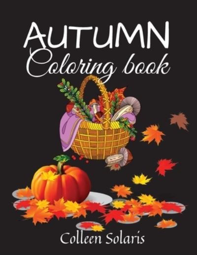 Cover for Colleen Solaris · Autumn Coloring Book (Paperback Book) (2021)