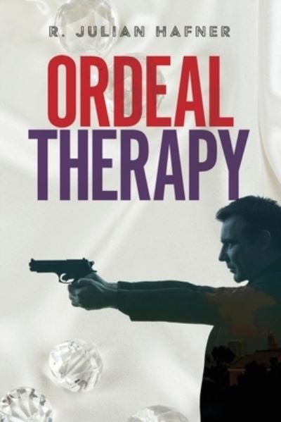 Cover for R. Julian Hafner · Ordeal Therapy (Paperback Book) (2022)