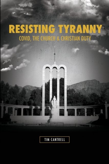 Cover for Tim Cantrell · Resisting Tyranny (Paperback Book) (2022)