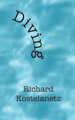 Cover for Richard Kostelanetz · Diving (Paperback Book) (2014)