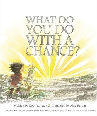 Cover for Kobi Yamada · What Do You Do with a Chance (Inbunden Bok) (2018)
