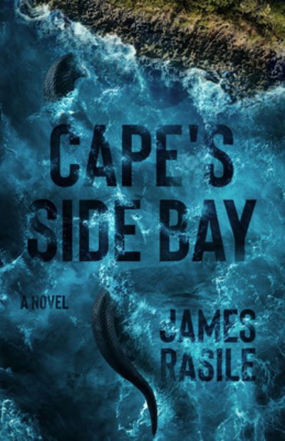 Cover for James Rasile · Cape's Side Bay (Bog) (2023)