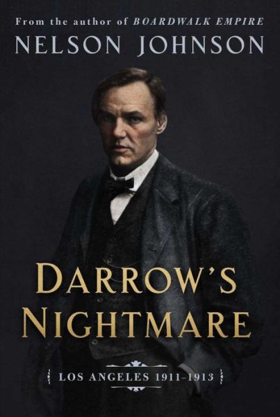 Cover for Nelson Johnson · Darrow's Nightmare: The Forgotten Story of America's Most Famous Trial Lawyer (Inbunden Bok) (2021)