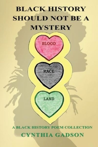 Cover for Cynthia Gadson · Black History Should Not Be A Mystery (Paperback Book) (2021)