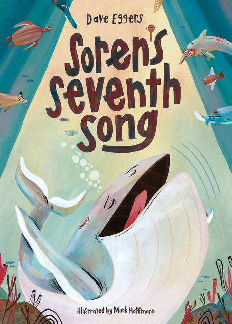 Soren's Seventh Song - Dave Eggers - Books - Cameron & Company Inc - 9781951836733 - February 14, 2024