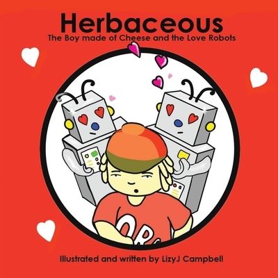 Cover for Lizy J Campbell · Herbaceous the Boy Made of Cheese (Paperback Book) (2020)