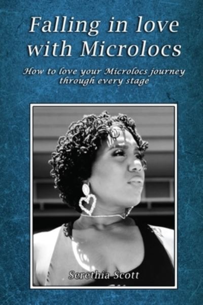 Cover for Serethia Scott · Falling in Love with Microlocs (Book) (2022)