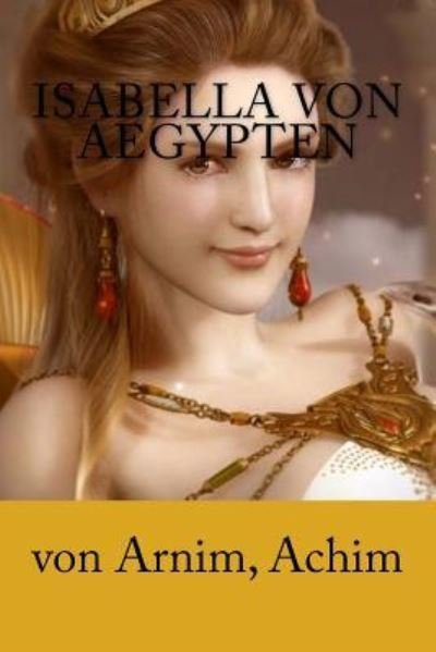 Cover for Von Arnim Achim · Isabella von Aegypten (Pocketbok) (2017)