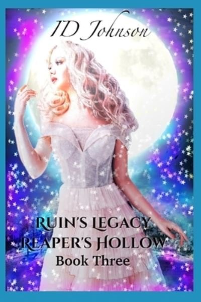 Cover for Id Johnson · Ruin's Legacy - Reaper's Hollow (Paperback Book) (2018)