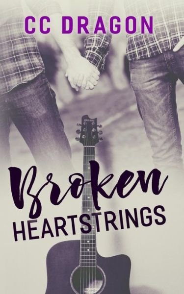Cover for CC Dragon · Broken Heartstrings (Paperback Bog) (2018)
