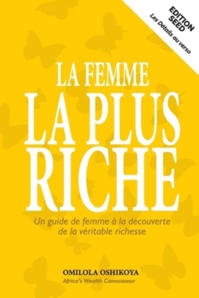 Cover for Omilola Oshikoya · La Femme La Plus Riche (Paperback Book) (2018)