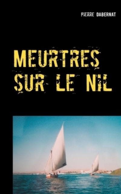 Cover for Dabernat · Meurtres sur le Nil (N/A) (2021)