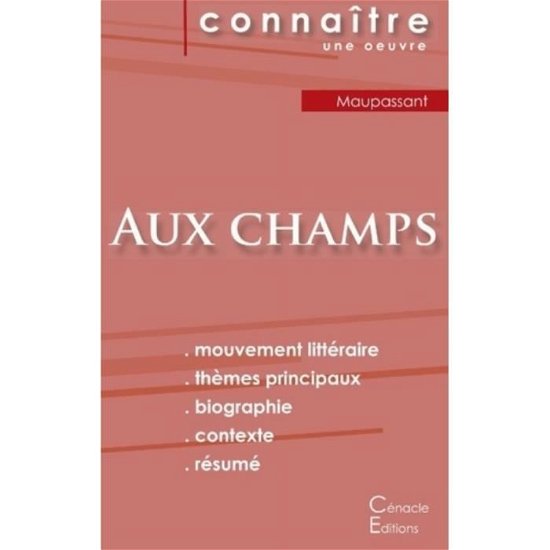 Cover for Guy de Maupassant · Fiche de lecture Aux champs de Maupassant (Analyse litteraire de reference et resume complet) (Paperback Bog) (2022)