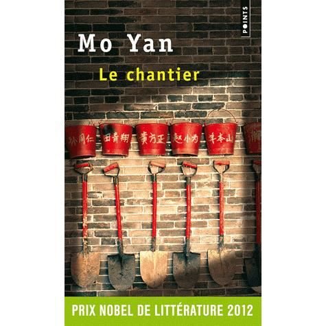 Chantier (le) - Mo Yan - Boeken - CONTEMPORARY FRENCH FICTION - 9782757824733 - 3 augustus 2011