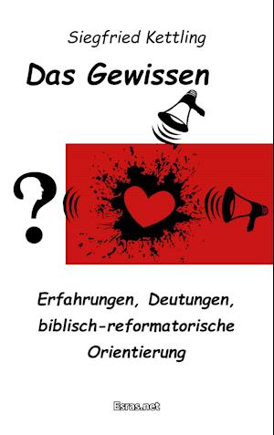Cover for Siegfried Kettling · Das Gewissen (Paperback Book) (2021)