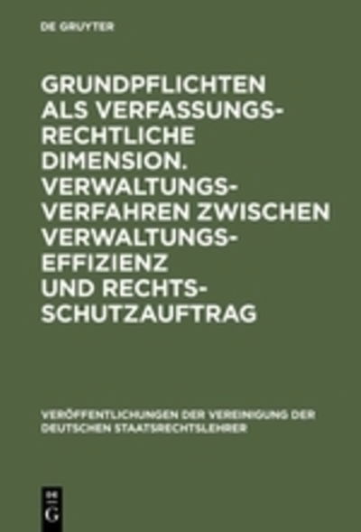 Cover for Volkmar Gotz · Grundpflichten Als Verfassungsrechtliche Dimension. Verwaltungsverfahren Zwische (Book) (1983)