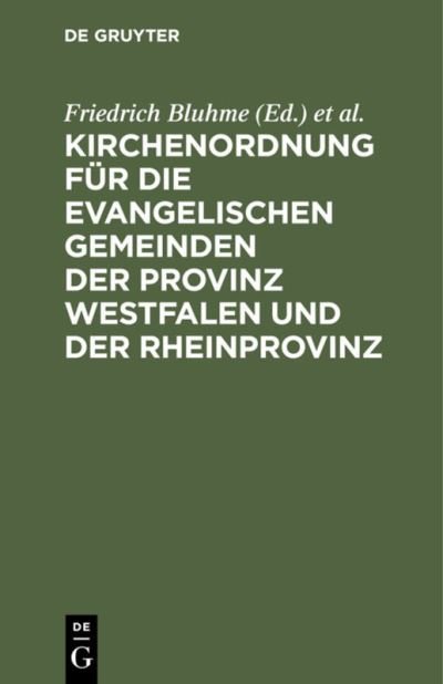 Cover for Friedrich Bluhme · Kirchenordnung Fr Die Evangelischen Gemeinden der Provinz Westfalen und der Rheinprovinz (N/A) (1901)