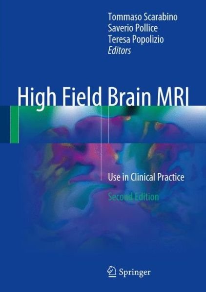 High Field Brain MRI: Use in Clinical Practice (Hardcover Book) [2nd ed. 2017 edition] (2017)