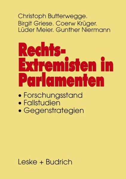 Cover for Birgit Griese · Rechtsextremisten in Parlamenten: Forschungsstand. Fallstudien. Gegenstrategien (Paperback Book) [Softcover Reprint of the Original 1st 1997 edition] (2012)