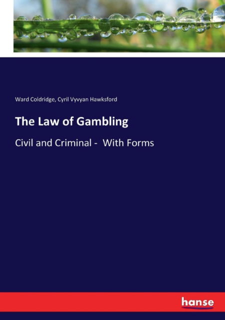 Cover for Ward Coldridge · The Law of Gambling (Paperback Book) (2017)