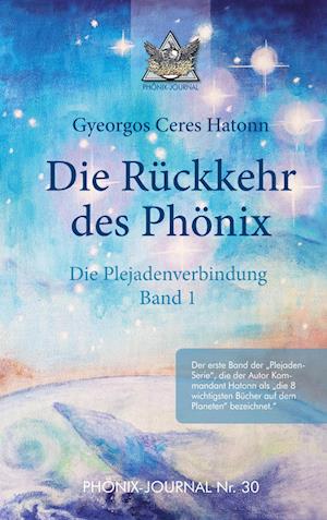Cover for Gyeorgos Ceres Hatonn · Rückkehr des Phönix - Phönix-Journal Nr. 30 (Hardcover Book) (2021)