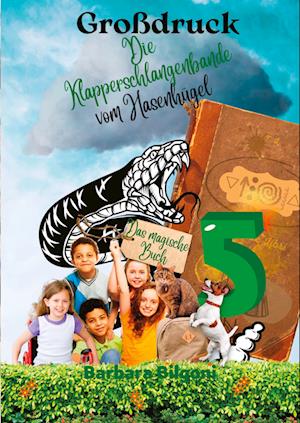 Cover for Barbara Bilgoni · Die Klapperschlangenbande vom Hasenhügel 5 (Book) (2023)