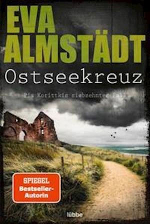 Ostseekreuz - Eva Almstadt - Bücher - Gustav Lubbe Verlag GmbH - 9783404185733 - 25. März 2022