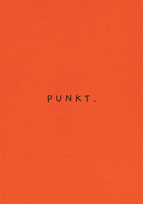 Cover for Kieran E. Scott · Punkt - Orangefarbene Ausgabe (Gebundenes Buch) (2021)