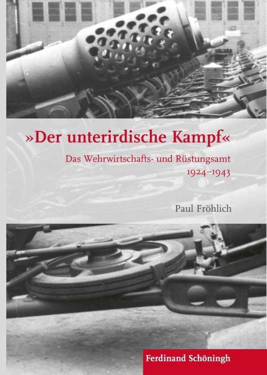 Cover for Fröhlich · &quot;Der unterirdische Kampf&quot; (Book) (2018)