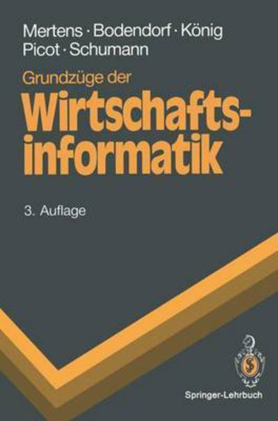 Grundzüge der Wirtschaftsinform - Mertens - Books -  - 9783540588733 - 