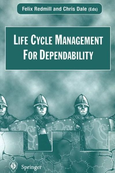 Cover for Redmill · Life Cycle Management For Dependability (Paperback Book) [Softcover reprint of the original 1st ed. 1997 edition] (1997)